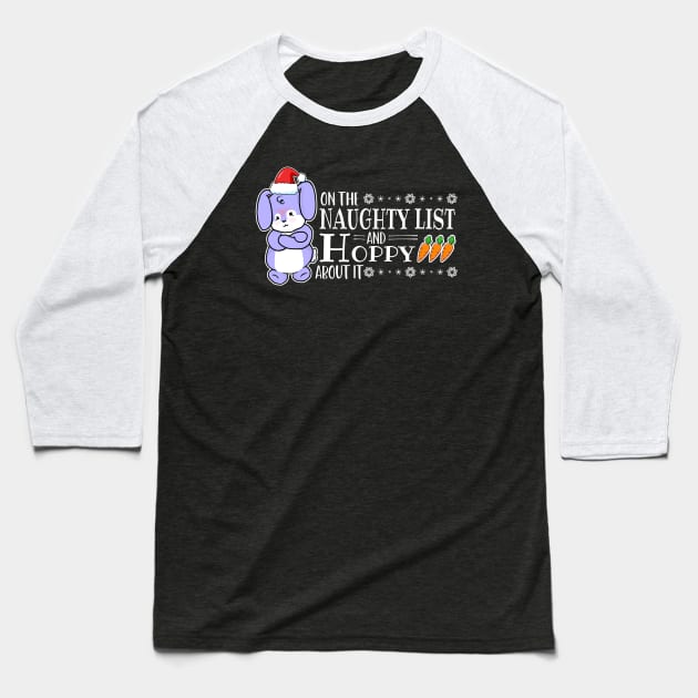 On The Naughty List And Hoppy About It Baseball T-Shirt by the-krisney-way